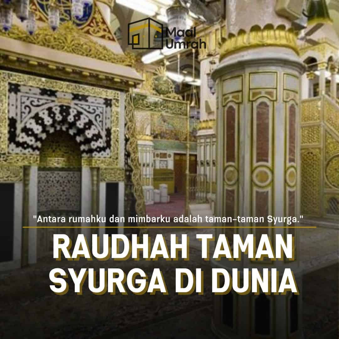 RAUDHAH TAMAN SYURGA DI DUNIA