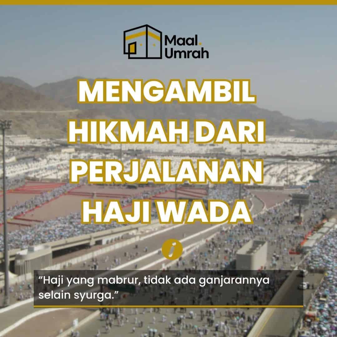 Mengambil Hikmah dari Perjalanan Haji Wada