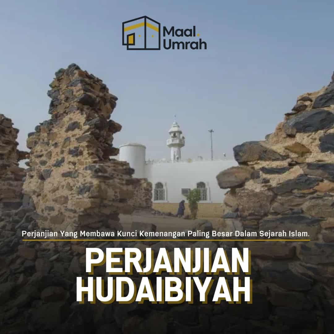 Perjanjian Hudaibiyah Kunci Kemenangan Terbesar Dalam Sejarah Islam